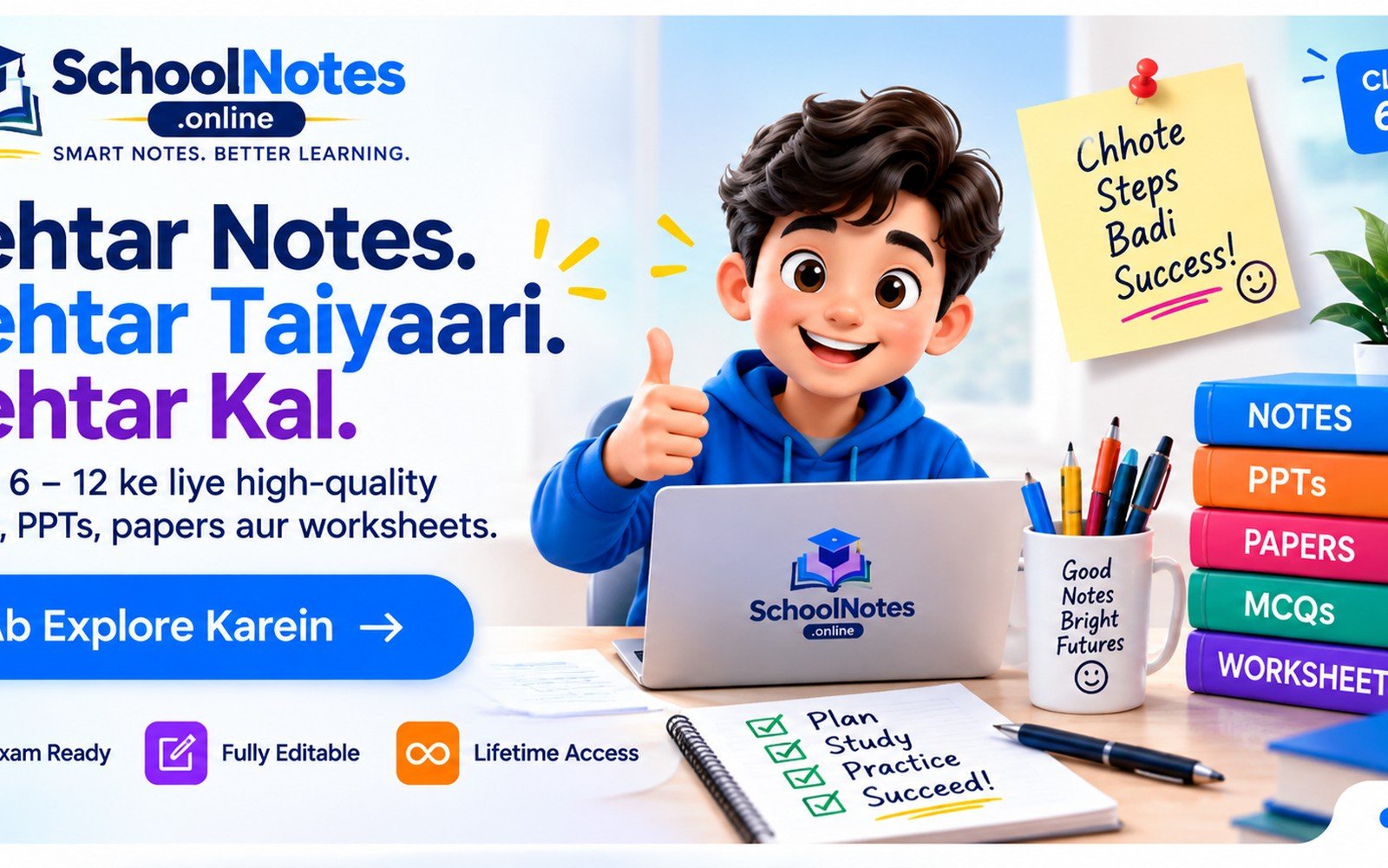 SchoolNotes.online - Behtar Notes, Behtar Taiyaari, Behtar Kal: high-quality notes, PPTs, papers and worksheets for Class 6-12